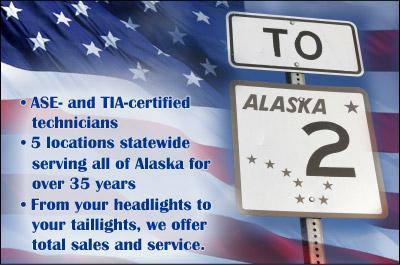 ASE- and TIA-certified technicians. 5 locations statewide serving all of Alaska for over 35 years. From your headlights to your taillights, we offer total sales and service.