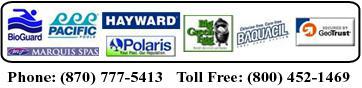We carry products from BioGuard, Pacific Pools, Hayward, Big Green Egg, Baquacil, Marquis Spas, and Polaris. Phone: (870)777-5413 Toll Free: (800) 452-1469