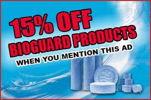 15% off Bioguard Products when you mention this ad.