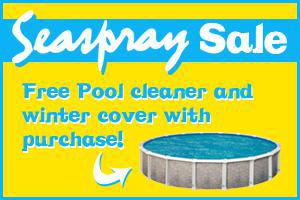 Seaspray sale: Free Pool cleaner and winter cover with purchase.