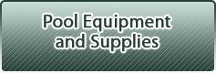 Pool Equipment and Supplies