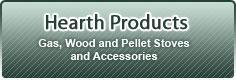 Hearth Products: Gas, Wood, and Pellet Stoves and Accessories