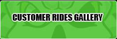 Customer Rides Gallery