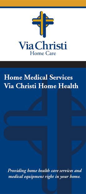 Via Christi Home Care - Home Medical Services Via Christi Home Health - Providing home health care services and medical equipment right in your home.