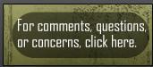 For comments, questions, or concerns, click here.