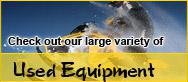 Check out our large variety of Used Equipment