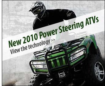 New 2010 Power Steering ATVs
