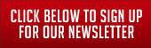 Click below to sign up for our newsletter.