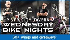 River City Tavern Wednesday Bike Nights - 30 cent wings and giveaways!