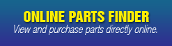 Online Parts Finder: View and purchase parts directly online.