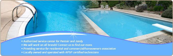 Authorized service center for Pentair and Jandy. We will work on all brands! Contact us to find out more. Providing service for residential and commercial homeowners association. Locally owned and operated with APSP certified technicians.
