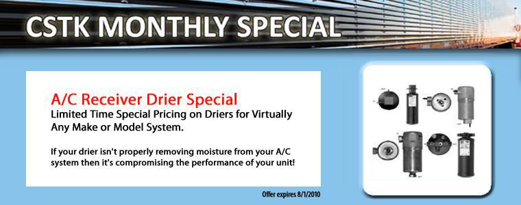 CTSK Monthly Special for July:A/C Receiver Drier Special.