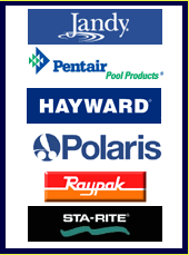 Brands we carry: Jandy, Pentair, Hayward, Polaris, Raypak, Sta-Rite.