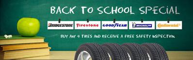 Back to School Special: Buy any 4 tires and receive a free safety inspection.