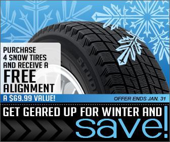 Get geared up for winter and save! Purchase 4 snow tires and receive a free alignment, a $69.99 value! Offer ends January 31.