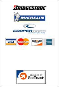 We carry products from Bridgestone, Michelin, and Cooper. We accept Visa, MasterCard, Discover, and American Express. This site is secured by GeoTrust.