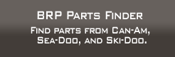 BRP Parts Finder: Find parts from Can-Am, Sea-Doo, and Ski-Doo.