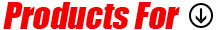 Products For: