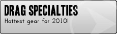 Drag Specialties: Hottest gear for 2009!