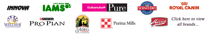 We carry Innova, Iams, Eukanuba, Science Diet, Royal Canin, 
Wellness, ProPlan, Nature's Logic, Purina Mills, and Merrick. Click here
 to view all brands!