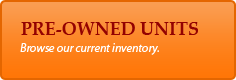 Pre-Owned Units: Browse our current inventory.