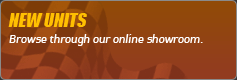 New Units: Browse through our online showroom.