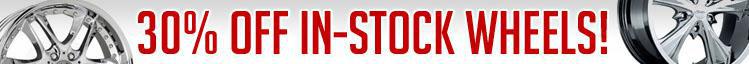 30% off in-stock wheels