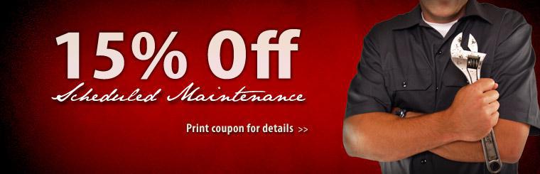 Take 15% off your scheduled maintenance appointment. 