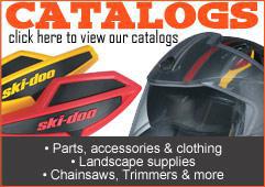 Catalogs - Click here to view our catalogs, including parts, accessories, clothing, landscape supplies, chainsaws, trimmers, and more.