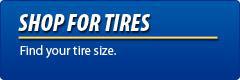 Shop for Tires: Find your tire size.