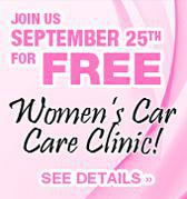 Join us September 25th for free women's car care clinic!