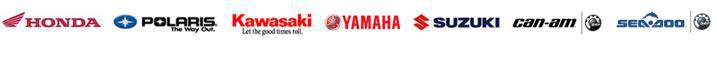 We carry Honda, Polaris, Kawasaki, Yamaha, Suzuki, Can-Am, and Sea-Doo products.