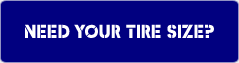 Need Your Tire Size?