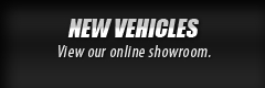 New Vehicles: View our online showroom.