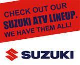 Check out our Suzuki ATV lineup. We have them all!