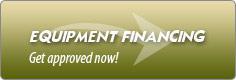 Equipment Financing: Get approved now!