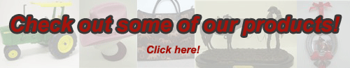 Check out some of our products!