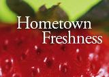 Hometown Freshness