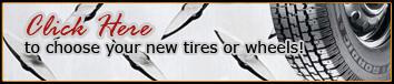 Click here to choose your new tires or wheels!