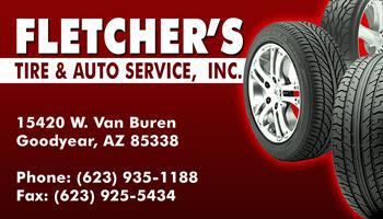 Fletcher's Tire & Auto  Service, Inc.  15420 W. Van Buren  Goodyear, AZ 85338 Phone: (623) 935-1188  Fax: (623) 925-5434 