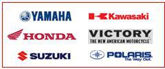 We carry the following brands: Yamaha, Kawasaki, Honda, Victory, Suzuki, and Polaris.