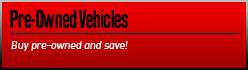 Pre-Owned Vehicles: Buy pre-owned and save!