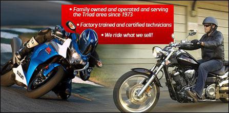Family owned and operated and serving the Triad area since 1973. Factory trained and certified technicians. We ride what we sell!