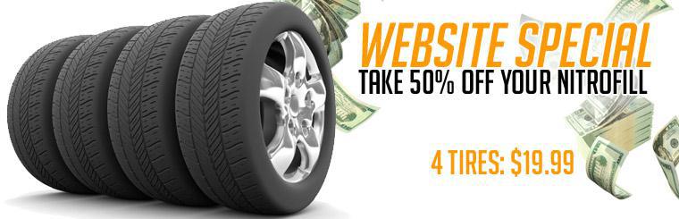 Take 50% off your Nitrofill. Fill four tires for $19.99.