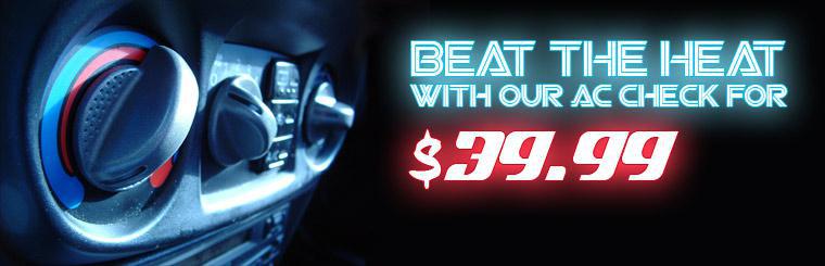 Click here to beat the heat with our air conditioning check for $39.99!