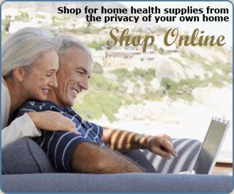 Shop for home health supplies from the privacy of your own home - Shop Online