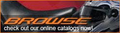 Browse our products. Check out our online catalogs now!