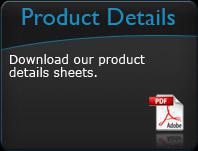 Download our product specification sheets.