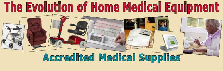 Accredited Medical Supplies: The evolution of home medical equipment.