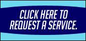 Click here to request a service.